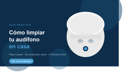 Cómo Limpiar un Audífono en Casa: Guía Paso a Paso